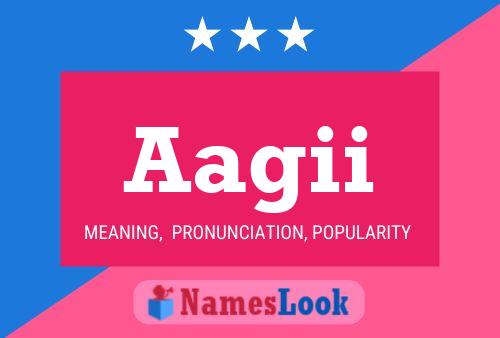 Aagii Name Poster