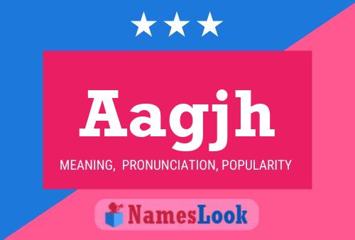 Aagjh Name Poster