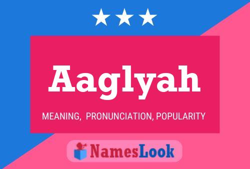 Aaglyah Name Poster