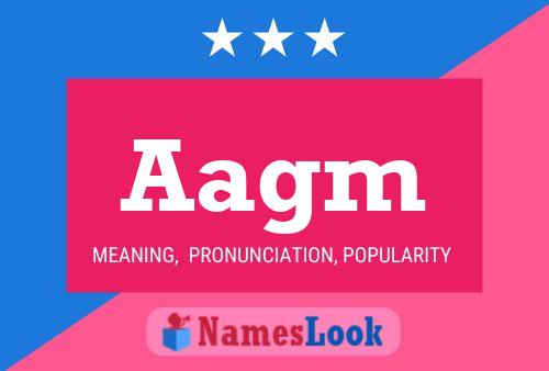 Aagm Name Poster