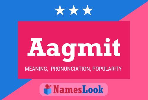 Aagmit Name Poster