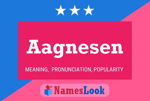 Aagnesen Name Poster