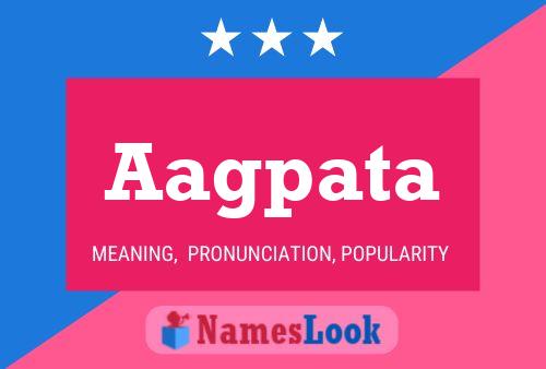 Aagpata Name Poster