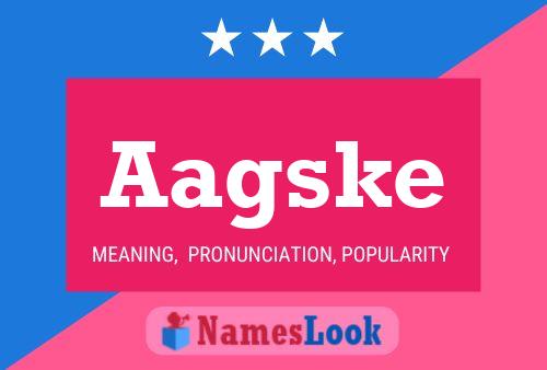 Aagske Name Poster