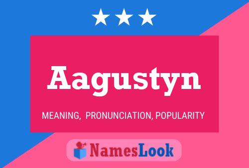 Aagustyn Name Poster