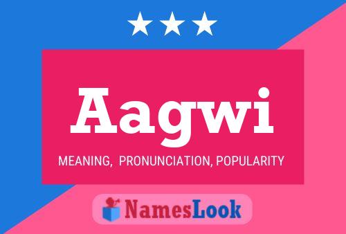 Aagwi Name Poster