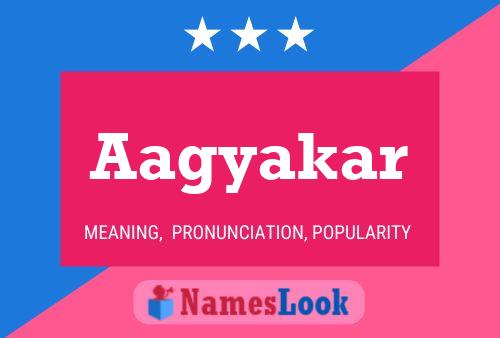 Aagyakar Name Poster