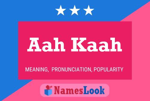 Aah Kaah Name Poster