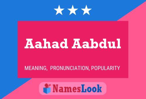 Aahad Aabdul Name Poster