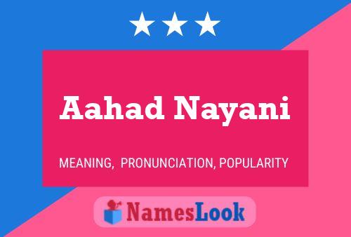 Aahad Nayani Name Poster