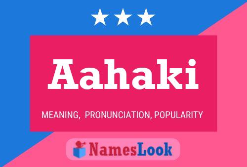 Aahaki Name Poster