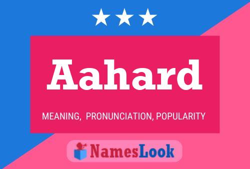 Aahard Name Poster