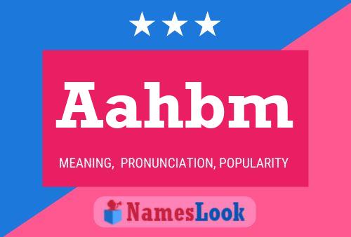 Aahbm Name Poster