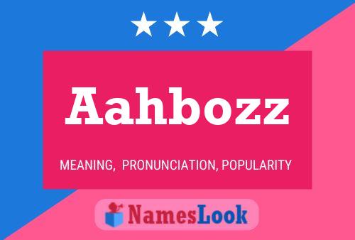 Aahbozz Name Poster