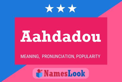 Aahdadou Name Poster