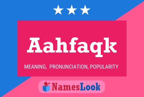 Aahfaqk Name Poster