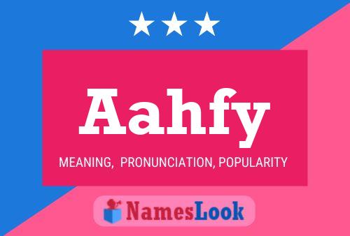 Aahfy Name Poster