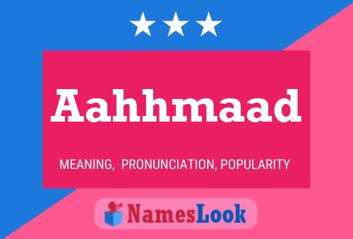 Aahhmaad Name Poster