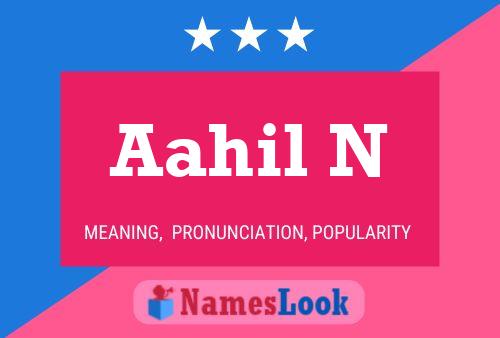 Aahil N Name Poster