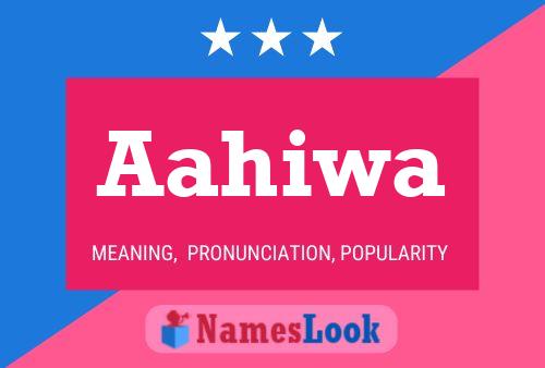 Aahiwa Name Poster