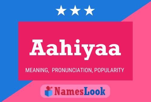 Aahiyaa Name Poster