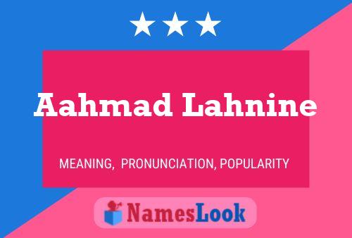 Aahmad Lahnine Name Poster