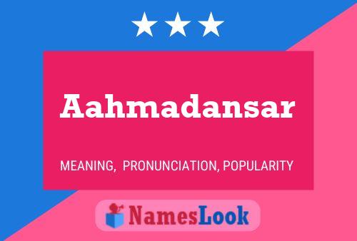 Aahmadansar Name Poster