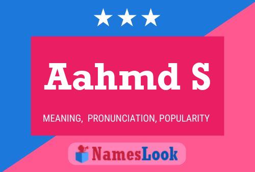 Aahmd S Name Poster