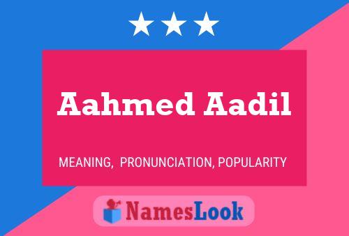 Aahmed Aadil Name Poster