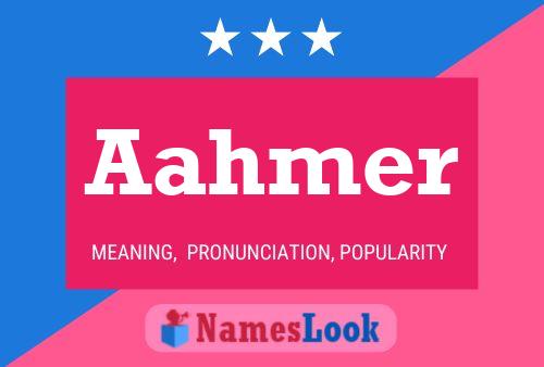 Aahmer Name Poster