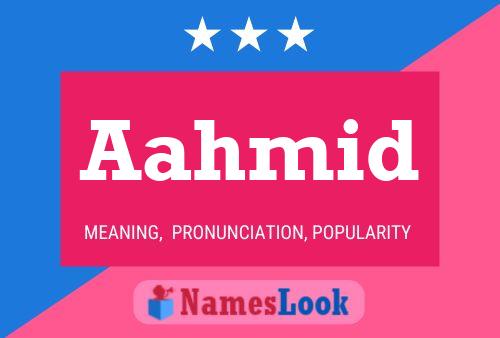 Aahmid Name Poster