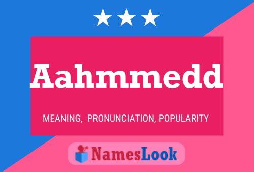 Aahmmedd Name Poster