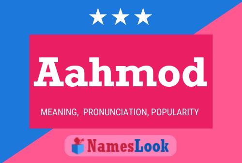 Aahmod Name Poster