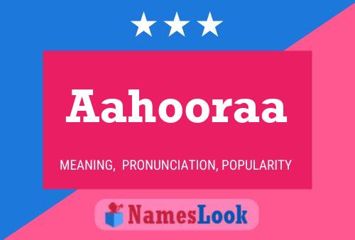 Aahooraa Name Poster