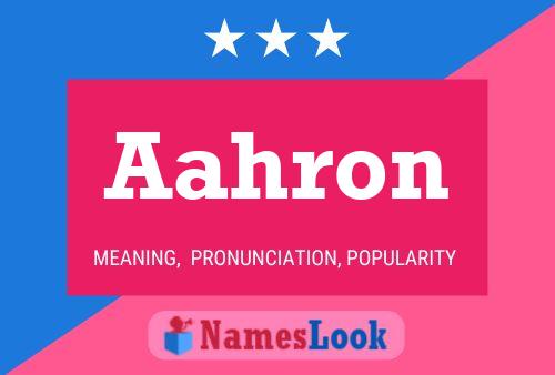 Aahron Name Poster