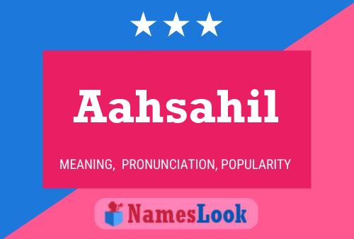 Aahsahil Name Poster