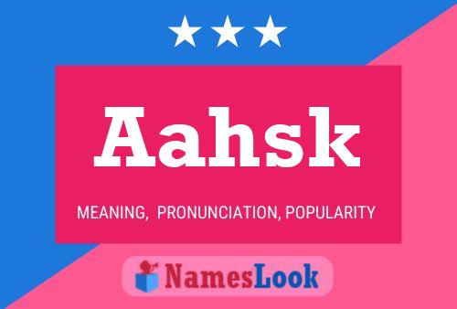 Aahsk Name Poster