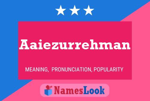 Aaiezurrehman Name Poster