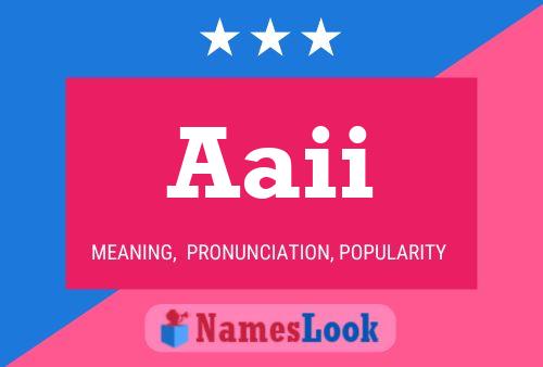 Aaii Name Poster