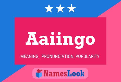 Aaiingo Name Poster