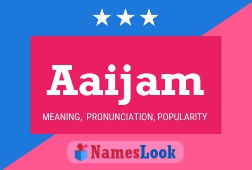 Aaijam Name Poster