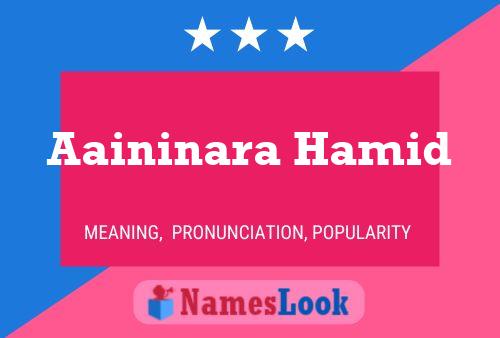 Aaininara Hamid Name Poster