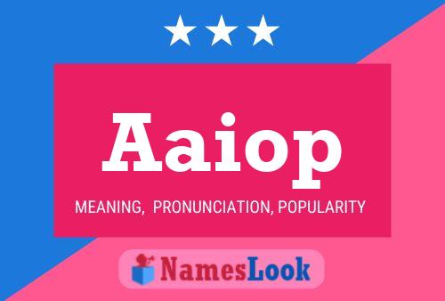 Aaiop Name Poster