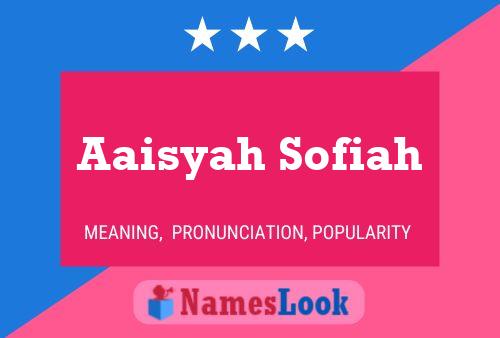 Aaisyah Sofiah Name Poster