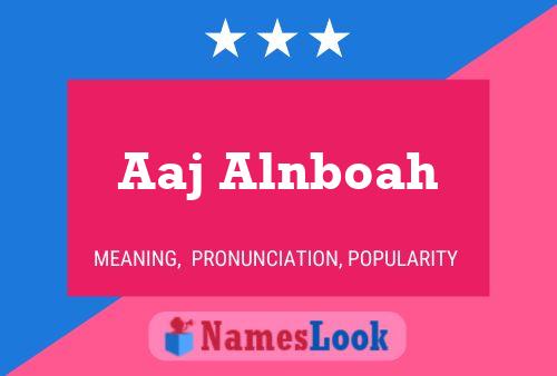 Aaj Alnboah Name Poster