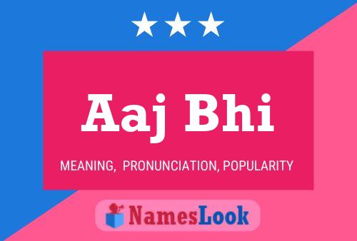 Aaj Bhi Name Poster