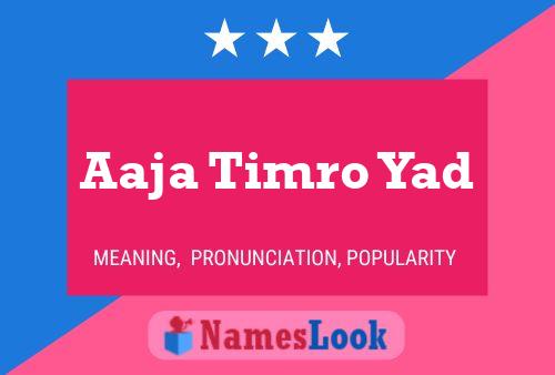 Aaja Timro Yad Name Poster