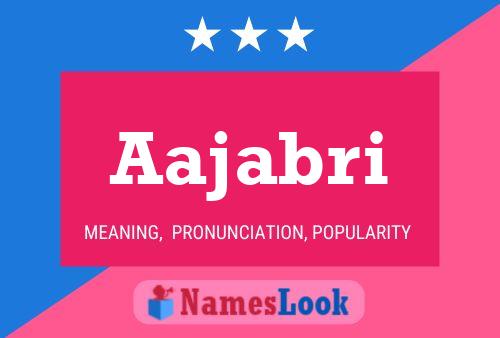 Aajabri Name Poster