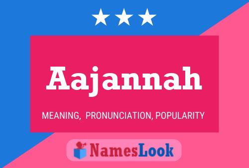 Aajannah Name Poster