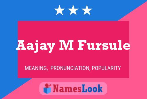 Aajay M Fursule Name Poster